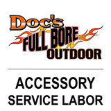 Doc's Full Bore Outdoor Accessory Labor